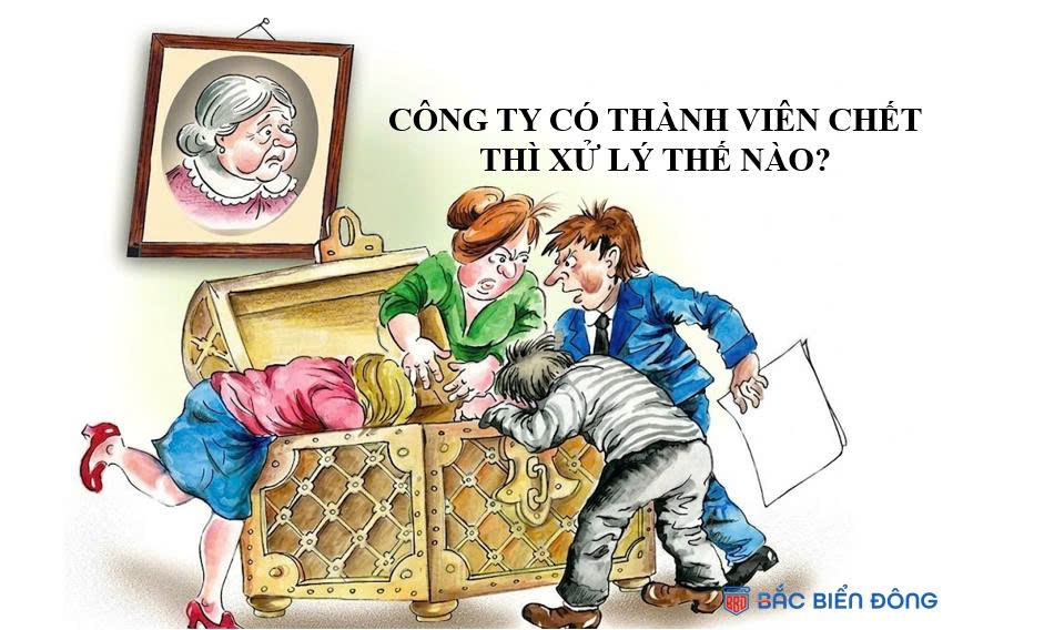 Công ty có thành viên chết thì xử lý thế nào?
