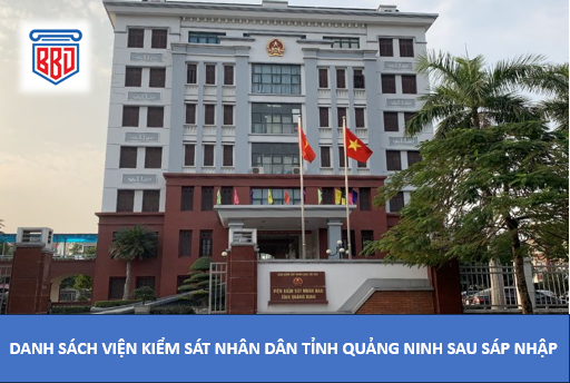 Danh sách Viện kiểm sát tại Quảng Ninh sau sáp nhập